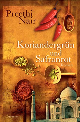 Stock image for Koriandergrn und Safranrot: Roman for sale by medimops