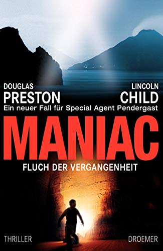 9783426197233: Maniac - Fluch der Vergangenheit: Ein neuer Fall fr Special Agent Pendergast