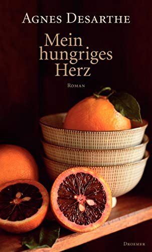 Imagen de archivo de Mein hungriges Herz: Roman Desarthe, Agn s and Spingler, Andrea a la venta por tomsshop.eu