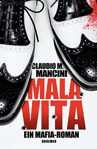 Mala Vita, ein Mafia Roman - Mancini Claudio Michele