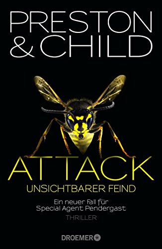 9783426199855: Attack Unsichtbarer Feind: Ein neuer Fall fr Special Agent Pendergast