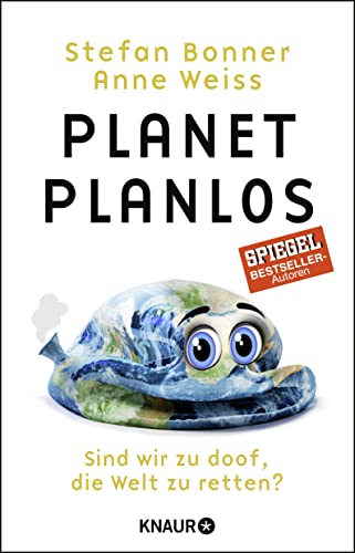 Stock image for Planet Planlos: Sind wir zu doof, die Welt zu retten? for sale by medimops