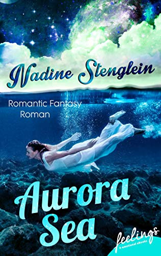 Aurora Sea - Stenglein, Nadine