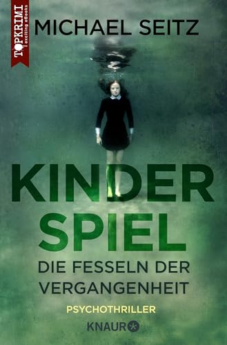 Stock image for Kinderspiel - Die Fesseln der Vergangenheit: Psychothriller for sale by medimops