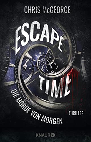 Beispielbild fr Escape Time - Die Morde von morgen: Thriller zum Verkauf von medimops