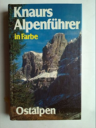 Knaurs Alpenführer in Farbe - Ostalpen