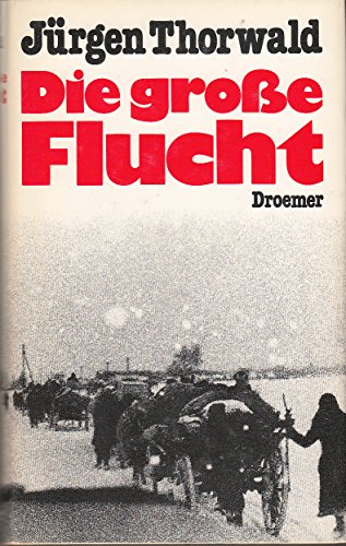 9783426260074: DIE Grobe Flucht- DROEMER- JURGEN THORNWALD (Die grobe Flucht)