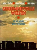 Beispielbild fr Geheimnisvolle Welten - an den Grenzen unserer Wirklichkeit zum Verkauf von Storisende Versandbuchhandlung