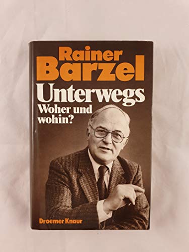 Stock image for Unterwegs. Woher und wohin for sale by Bernhard Kiewel Rare Books