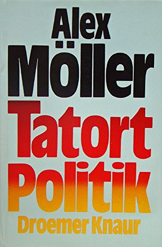 Beispielbild fr Tatort Politik. 1. Aufl. zum Verkauf von Antiquariat + Buchhandlung Bcher-Quell