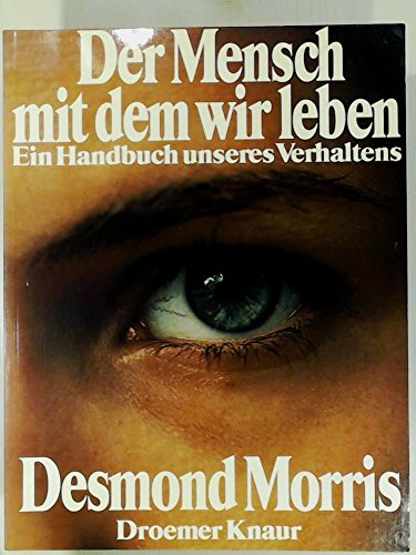 9783426260722: Der Mensch, mit dem wir leben. Ein Handbuch unseres Verhaltens