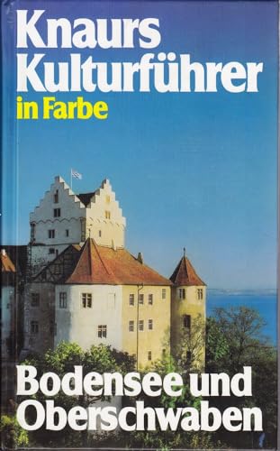 Knaurs Kulturführer in Farbe - Bodensee und Oberschwaben.