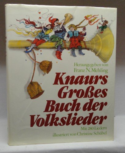 9783426261477: Knaurs GroBes Buch der Volkslieder (German book) (Mit 280 Liedern illustriert von Christine Schubel)