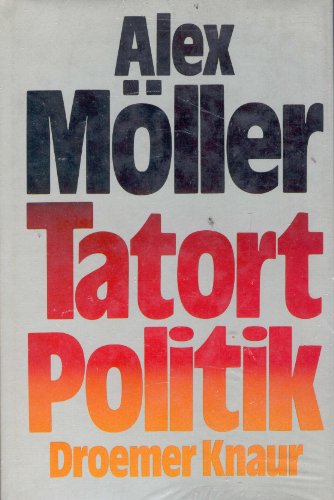 Beispielbild fr Tatort Politik zum Verkauf von Bernhard Kiewel Rare Books