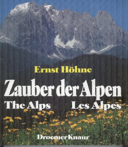 Stock image for The Alps, Zauber Der Alpen for sale by Virginia Martin, aka bookwitch