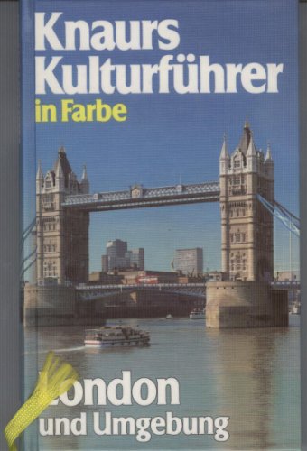Knaurs KulturfÃ¼hrer in Farbe. London und Umgebung (9783426262023) by Marianne Mehling