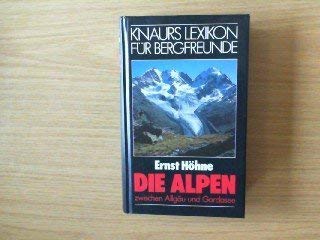 Die Alpen zwischen Allgäu und Gardasee. Ernst Höhne