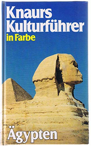 Knaurs Kulturführer in Farbe: Ägypten.