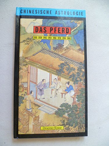 Beispielbild fr Chinesische Astrologie / Das Pferd zum Verkauf von Gerald Wollermann