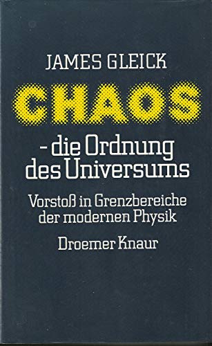 Beispielbild fr Chaos - die Ordnung des Universums: Vorstoss in Grenzbereiche d. modernen Physik Vorstoss in Grenzbereiche der modernen Physik zum Verkauf von Antiquariat Mander Quell