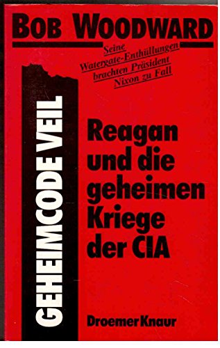 Stock image for Geheimcode Veil - Reagan und die geheimen Kriege der CIA for sale by 3 Mile Island