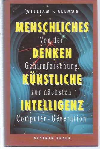 9783426263884: Von der Gehirnforschung zur nchsten Computer-Generation: Menschliches Denken - knstliche Intelligenz - Allman, William F