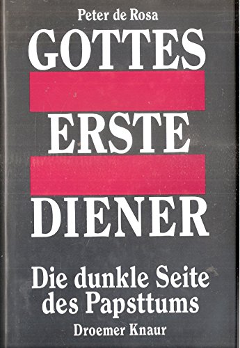 Gottes erste Diener. Die dunkle Seite des Papsttums