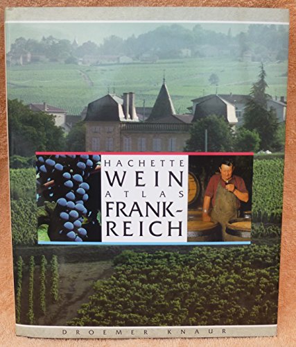 Beispielbild fr Hachette Weinatlas Frankreich zum Verkauf von Versandantiquariat Felix Mcke