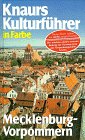 Knaurs Kulturführer in Farbe Mecklenburg-Vorpommern. - Mehling, Marianne (Herausgeber), Gerd (Mitwirkender) Baier und Thomas (Mitwirkender) Helms