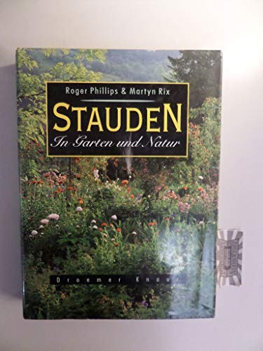 9783426265901: Stauden in Garten und Natur - Roger Phillips