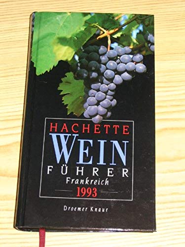 Beispielbild fr Hachette Weinfhrer Frankreich 1993 zum Verkauf von bemeX