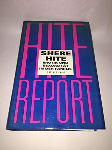 Hite Report, Erotik und SexualitÃ¤t in der Familie (9783426266458) by Shere Hite