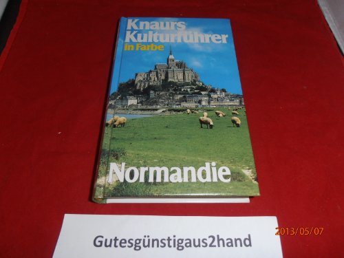 Normandie. Knaurs Kulturführer in Frabe