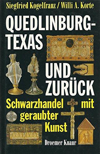 Beispielbild fr Quedlinburg - Texas und zurck : Schwarzhandel mit geraubter Kunst. zum Verkauf von Antiquariat KAMAS