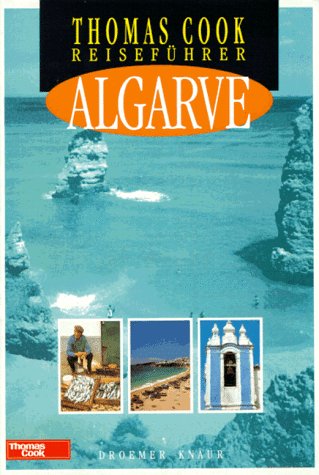 Thomas-Cook-Reiseführer : Algarve. Deutschsprachige Ausgabe. Mit zahlreichen Abbildungen.