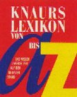 Knaurs Lexikon von A bis Z. Das Wissen unserer Zeit auf dem neuesten Stand - kolektiv