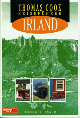 Thomas-Cook-Reiseführer : Irland. Deutschsprachige Ausgabe. Mit zahlreichen farbigen Abbildungen.