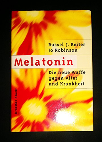 Stock image for Melatonin. Die neue Waffe gegen Alter und Krankheit. for sale by medimops