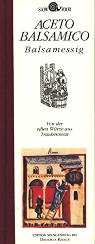 Beispielbild fr Aceto Balsamico - Balsamessig [Gebundene Ausgabe]. zum Verkauf von Versandantiquariat Felix Mcke