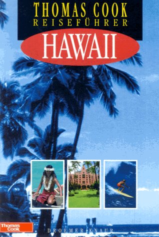 Thomas-Cook-Reiseführer : Hawaii. Deutschsprachige Ausgabe. Mit zahlreichen Abbildungen.