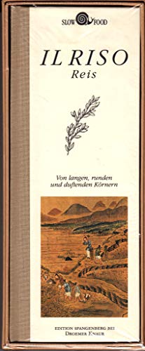 Stock image for IL RISO - Reis - Von langen, runden und duftenden Krnern for sale by Der Bcher-Br