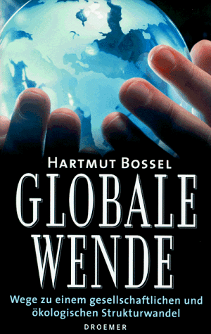 Globale Wende - Hartmut Bossel