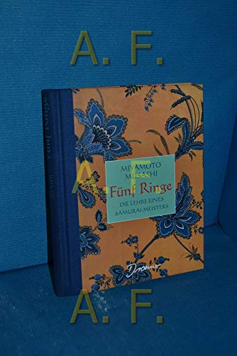 Fünf Ringe. Die Kunst des Samurai- Schwertweges - Miyamoto Musashi