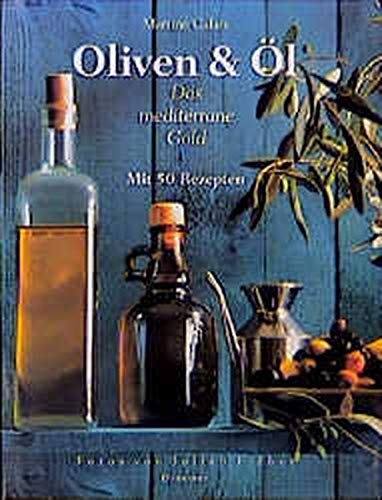 Beispielbild fr Oliven & l, Das mediterrane Gold zum Verkauf von Ammareal