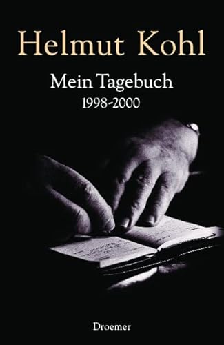Beispielbild fr Mein Tagebuch 1998-2000. Helmut Kohl zum Verkauf von Mephisto-Antiquariat