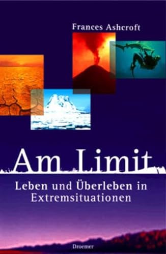 Stock image for Am Limit. Leben und berleben in Extremsituationen for sale by medimops