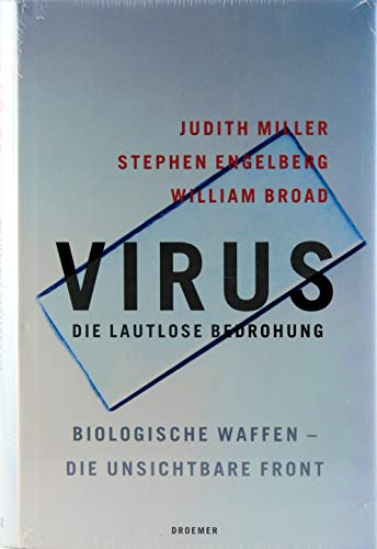 Virus. Die lautlose Bedrohung. Biologische Waffen - die unsichtbare Front. (9783426272770) by Miller, Judith; Engelberg, Stephen; Broad, William