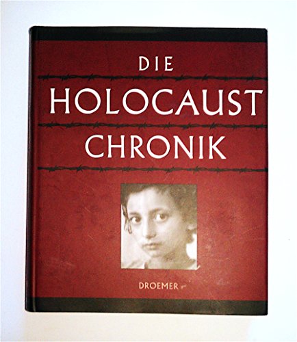 Chronik des Holocaust. (9783426272930) by Ashley, Robert; Berenbaum, Michael; Edelheit, Abraham