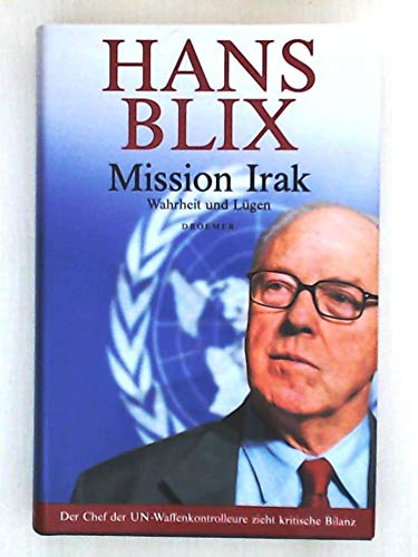 Imagen de archivo de Mission Irak. Wahrheit und Lgen. a la venta por Bojara & Bojara-Kellinghaus OHG