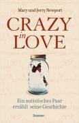 Beispielbild fr Crazy in Love: Ein autistisches Paar erzhlt seine Geschichte zum Verkauf von Studibuch